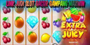 Link Judi Slot Gacor Terbaik Resmi Terpercaya Gampang Maxwin Extra Juicy