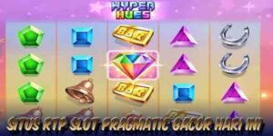 Situs RTP Live Slot Pragmatic Gacor Hari Ini Tertinggi Hyper Hues